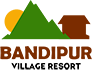 Bandipur Village Resort